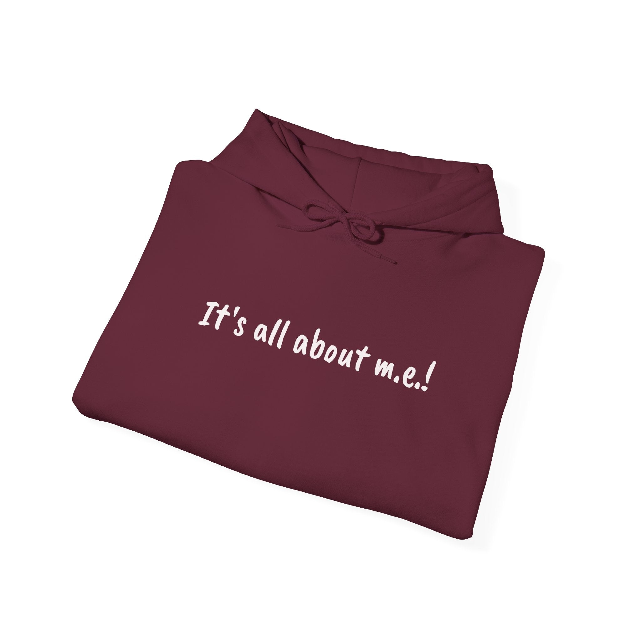 Hoodie - It's all about m.e.! - White Lettering