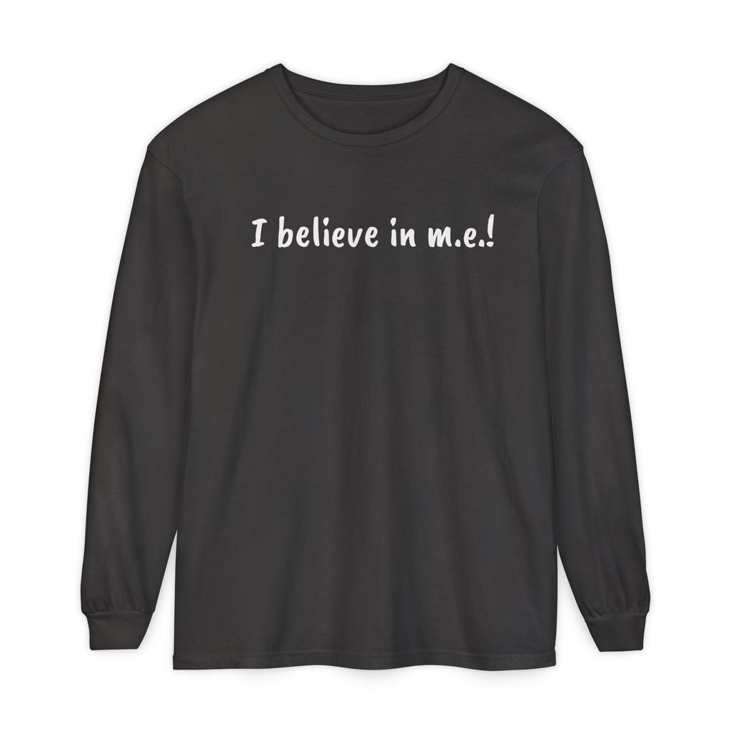 T-Shirt - Unisex Long Sleeve - I believe in m.e.! - White Lettering