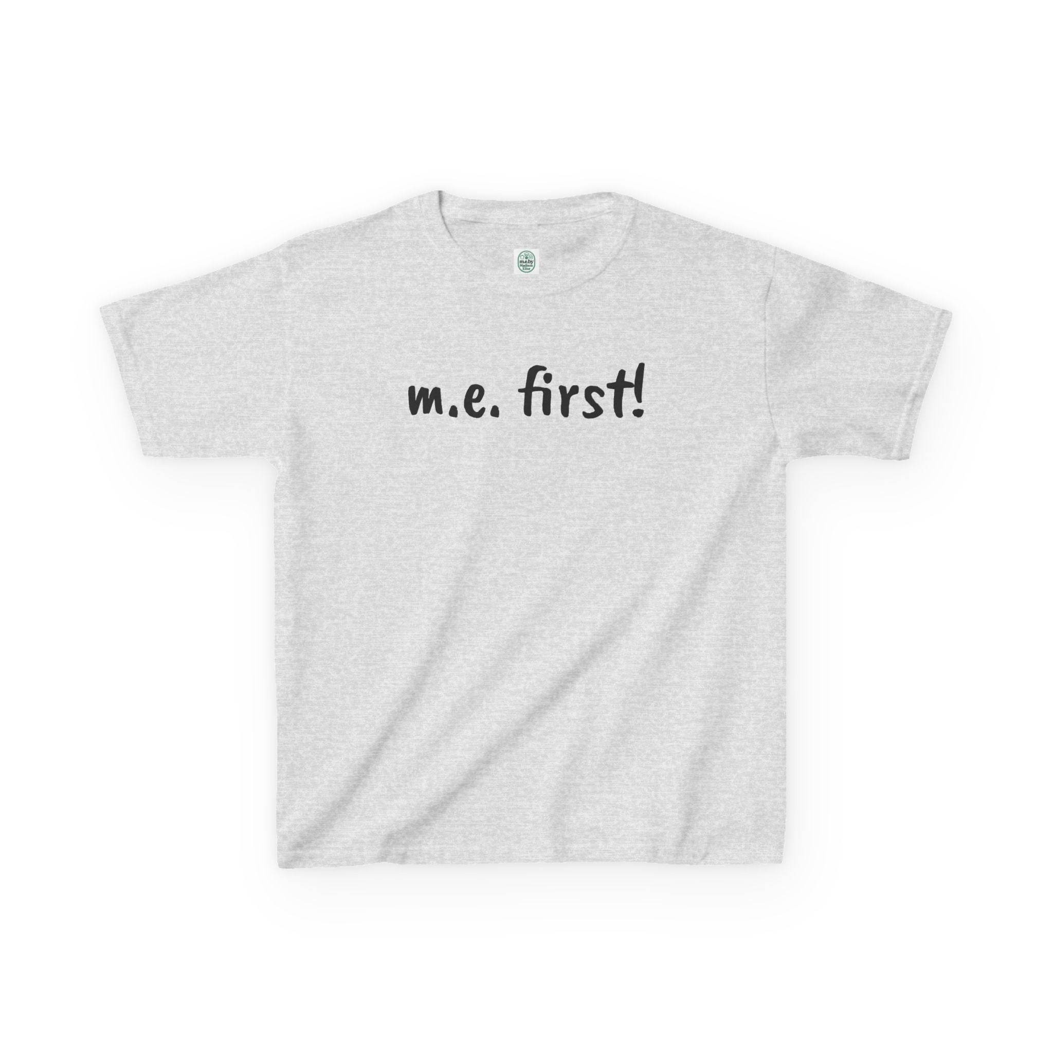 T-Shirt — m.e. first! Tee for Kids
