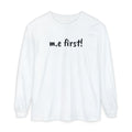 T-Shirt - Unisex Long Sleeve - m.e.first!