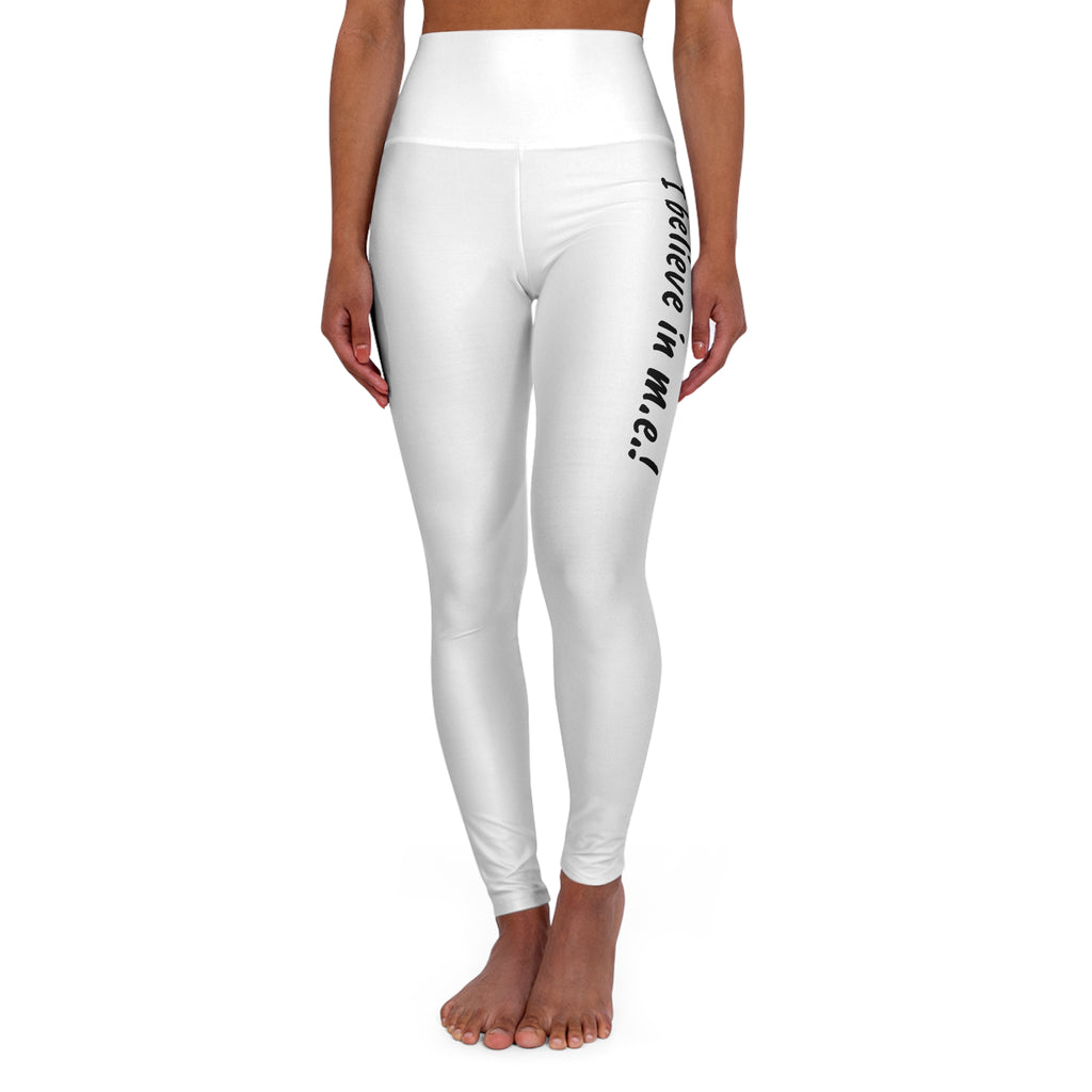 Pants - High-Waisted Yoga Leggings - Leg Design - I believe in m.e.!