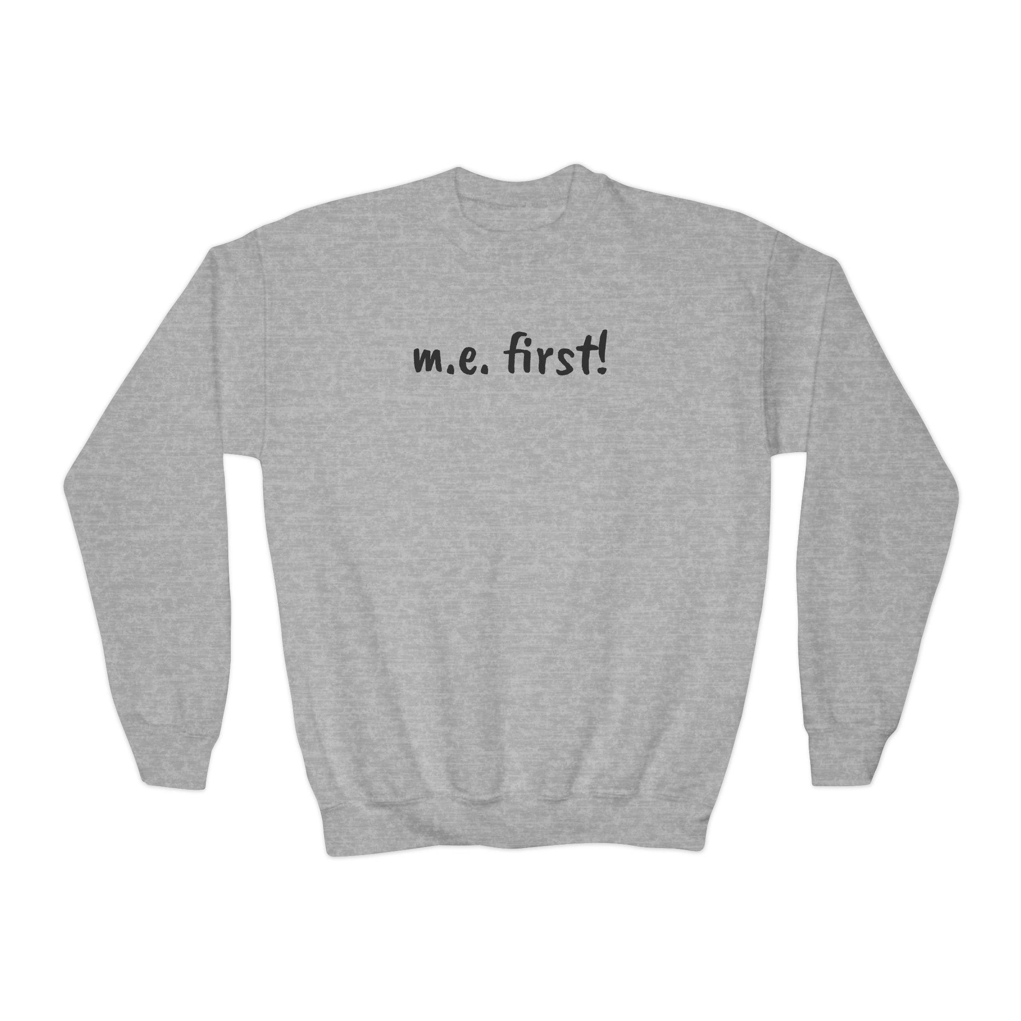 Sweatshirt - Youth Crewneck - m.e. first! - Black Lettering