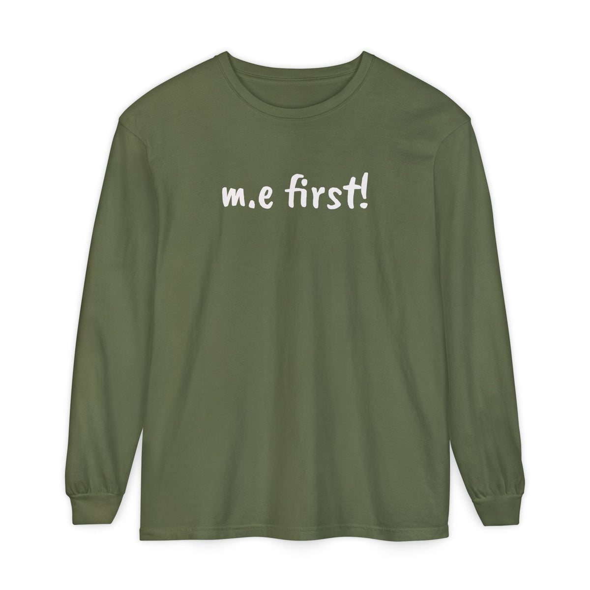 T-Shirt - Unisex Long Sleeve - m.e.first! - White Lettering