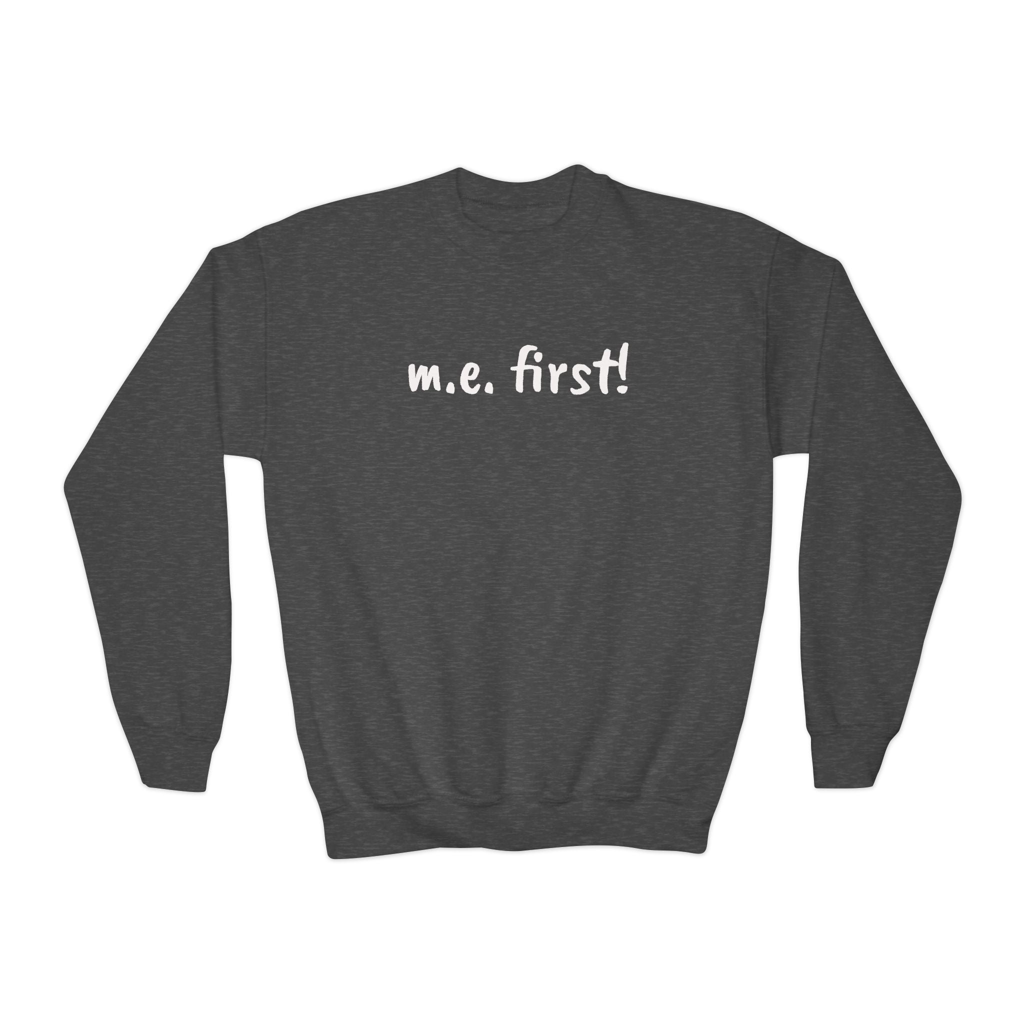 Sweatshirt - Youth Crewneck - m.e. first! - White Lettering