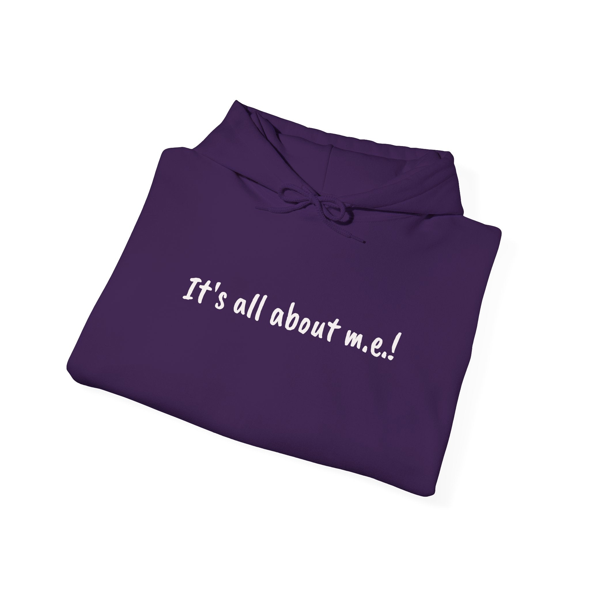 Hoodie - It's all about m.e.! - White Lettering