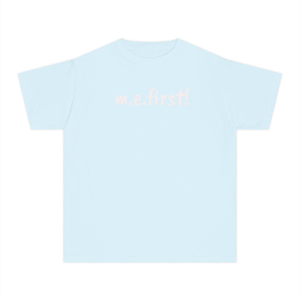Copy of T-Shirt - m.e. first! - Fun Tee for kids - White Lettering