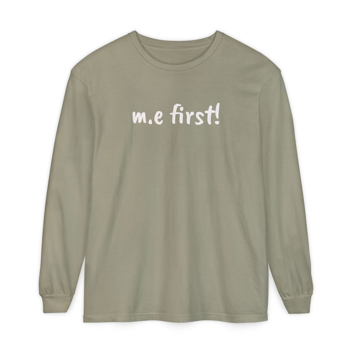 T-Shirt - Unisex Long Sleeve - m.e.first! - White Lettering