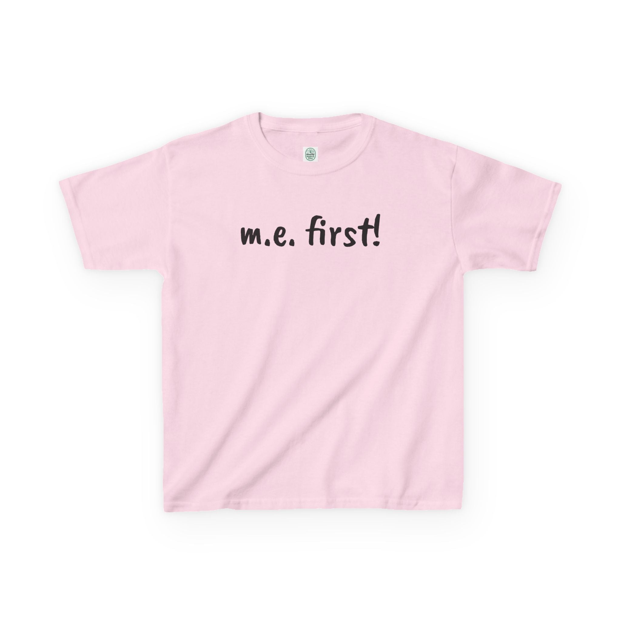 T-Shirt — m.e. first! Tee for Kids