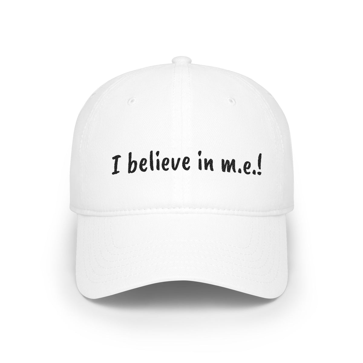 Baseball Cap - I believe in m.e.!