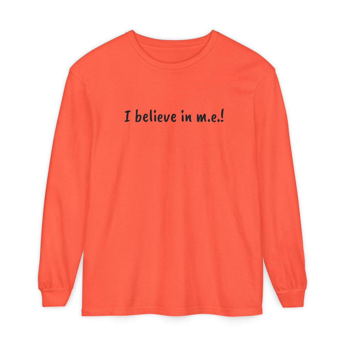 T-Shirt - Unisex Long Sleeve - I believe in m.e.!