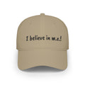 Baseball Cap - I believe in m.e.!