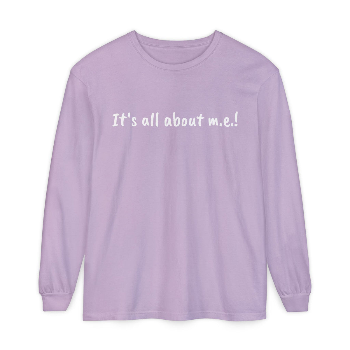 T-Shirt - Unisex Long Sleeve - It's all about m.e.! - White Lettering