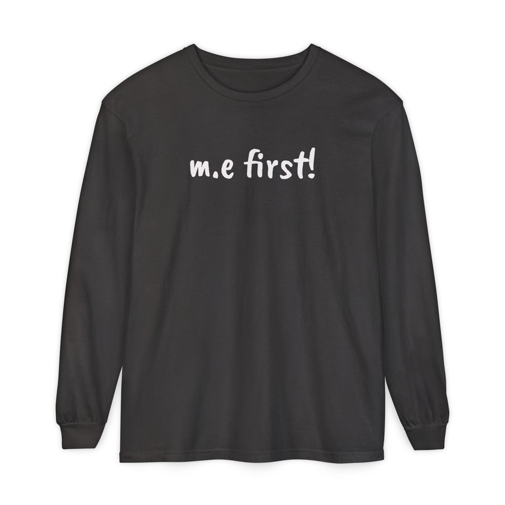 T-Shirt - Unisex Long Sleeve - m.e.first! - White Lettering