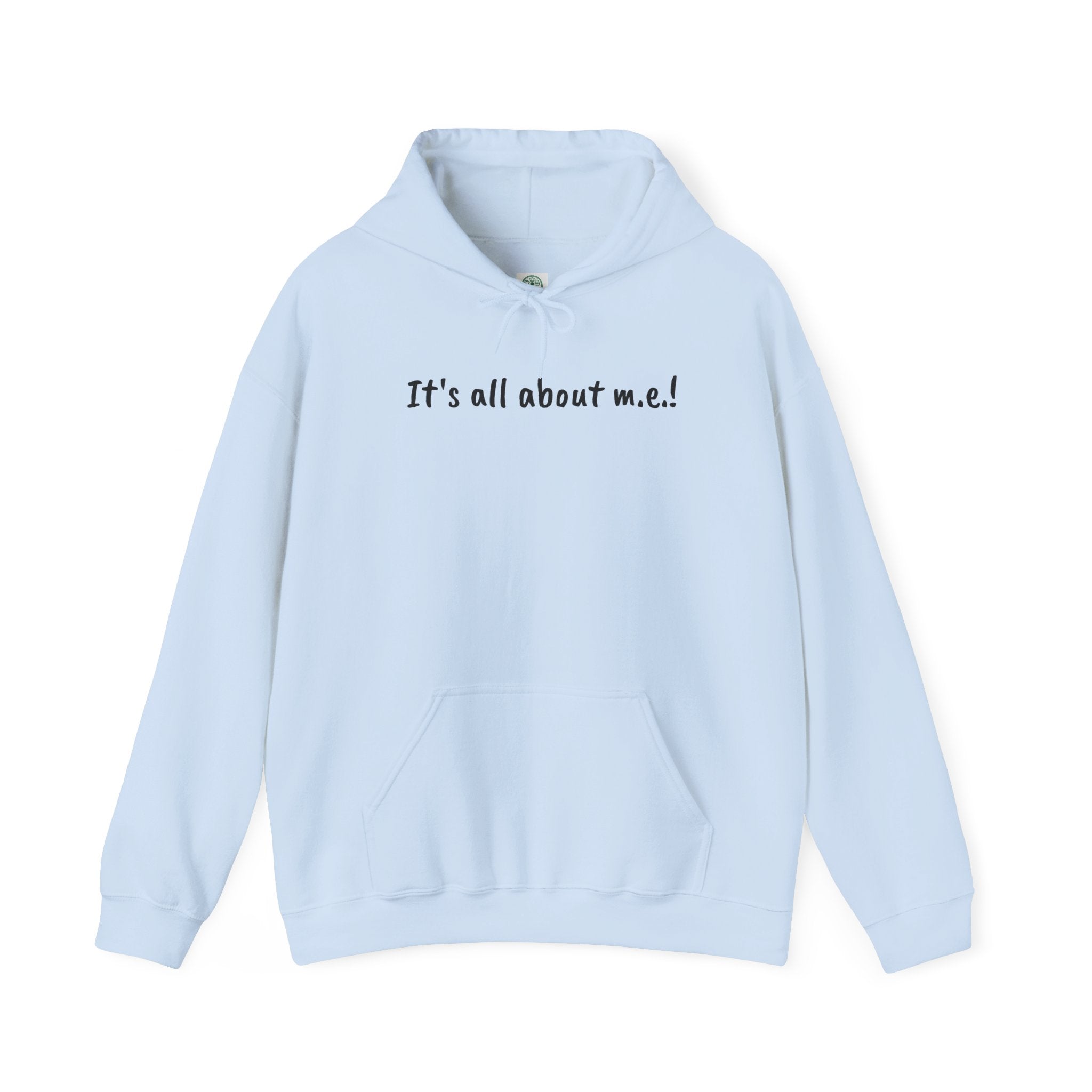 Hoodie - It's all about m.e.!