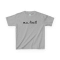 T-Shirt — m.e. first! Tee for Kids