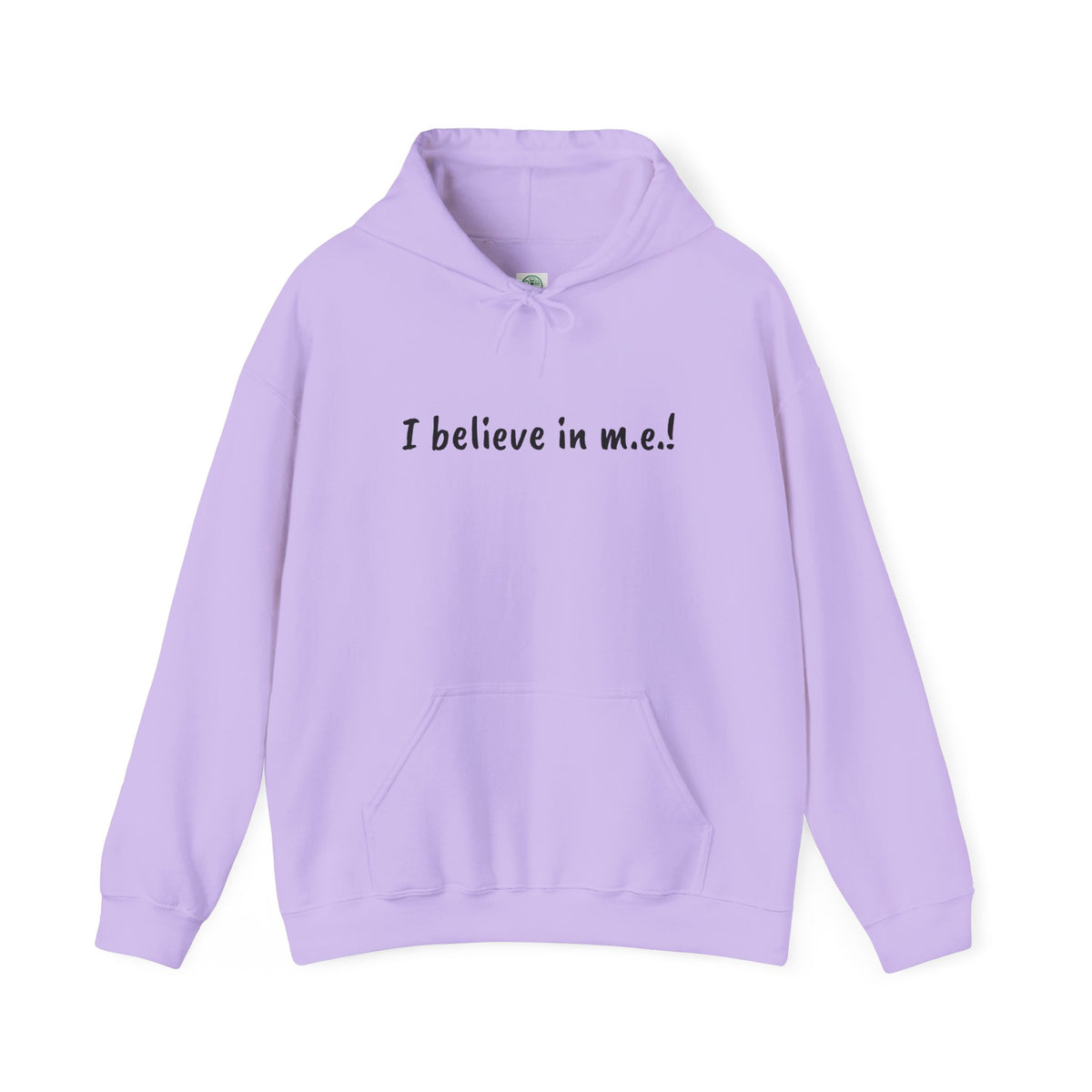 Hoodie— I believe in m.e.!