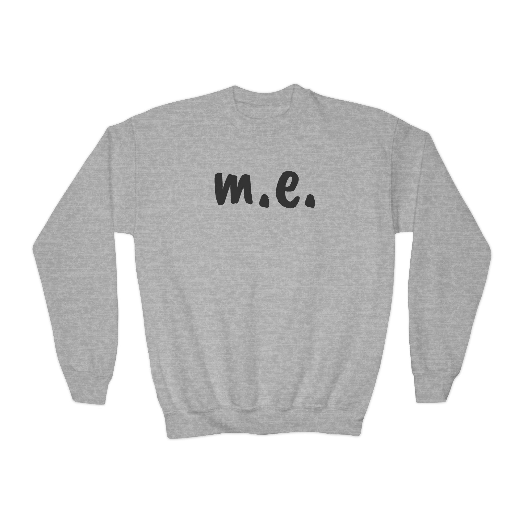 Sweatshirt - Youth Crewneck - It's all about m.e.! - Black Lettering