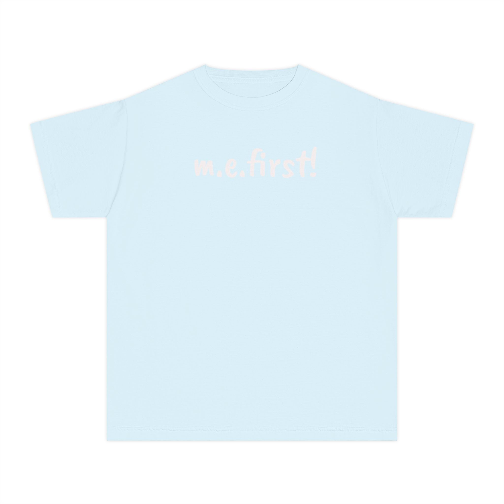 T-Shirt - m.e. first! - Fun Tee for kids - White Lettering