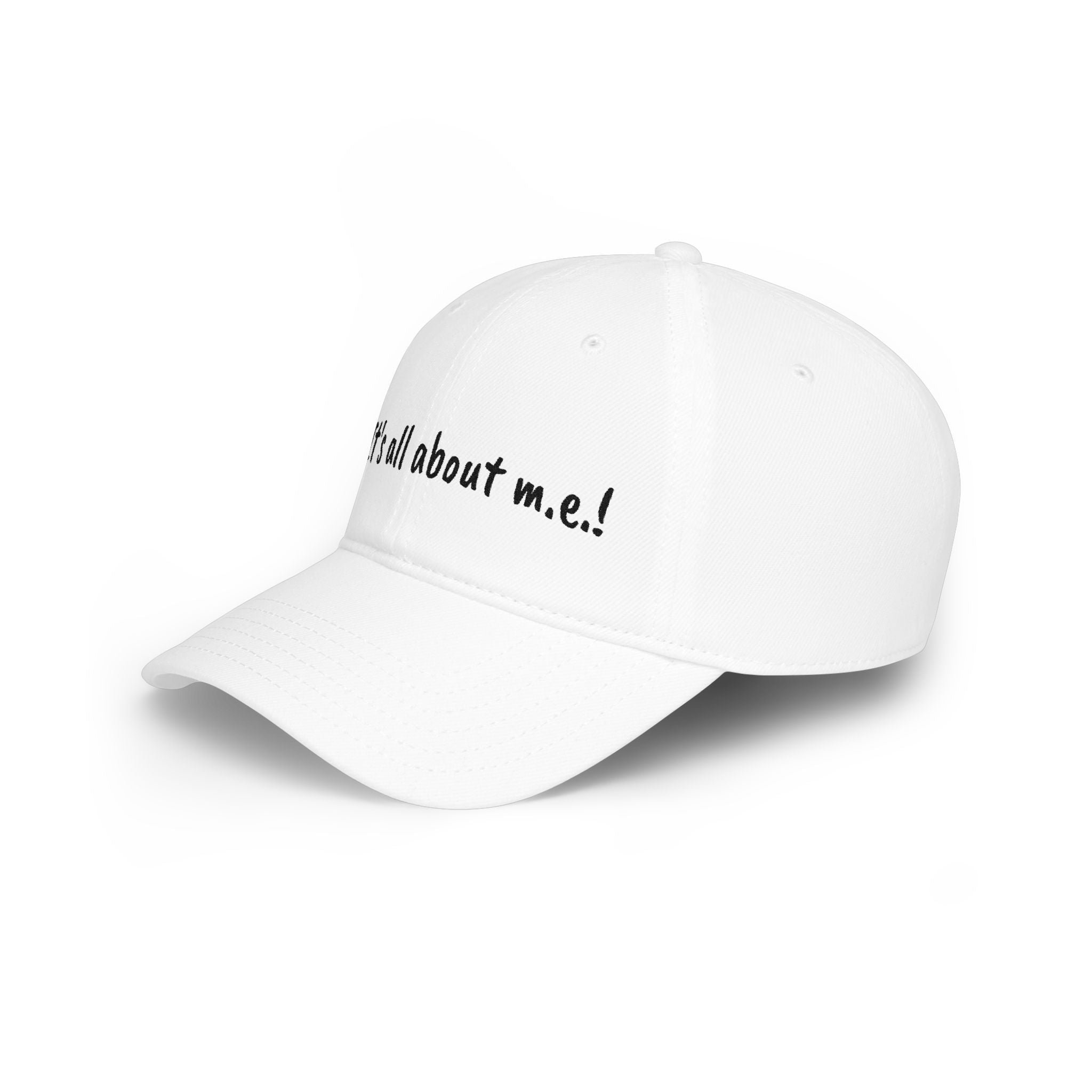 Baseball Cap - It's all about m.e.!