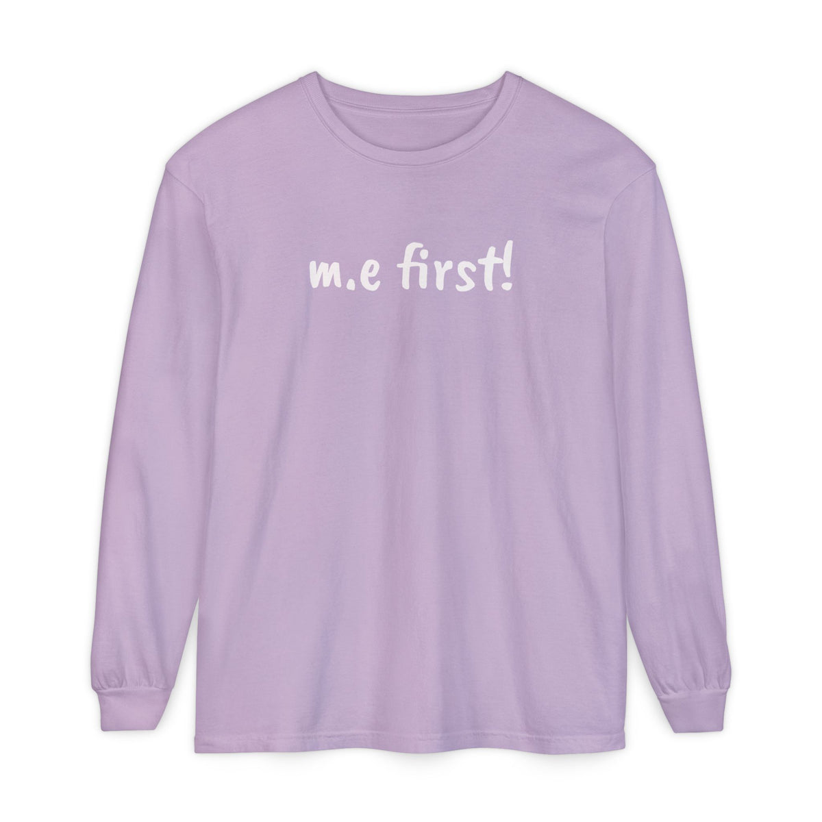 T-Shirt - Unisex Long Sleeve - m.e.first! - White Lettering