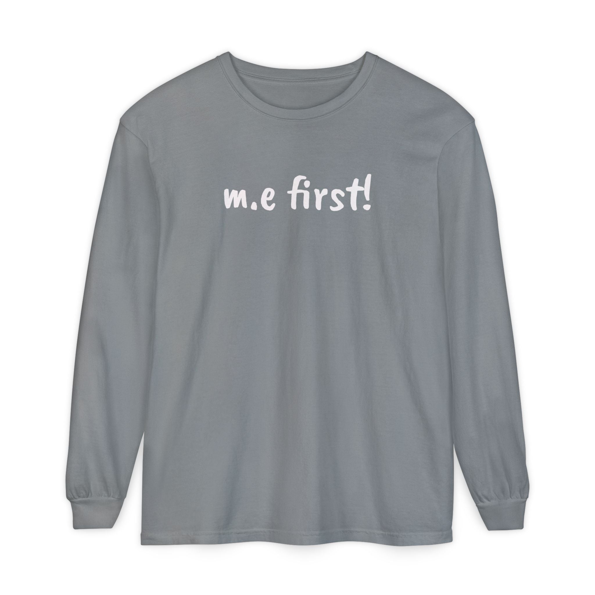 T-Shirt - Unisex Long Sleeve - m.e.first! - White Lettering