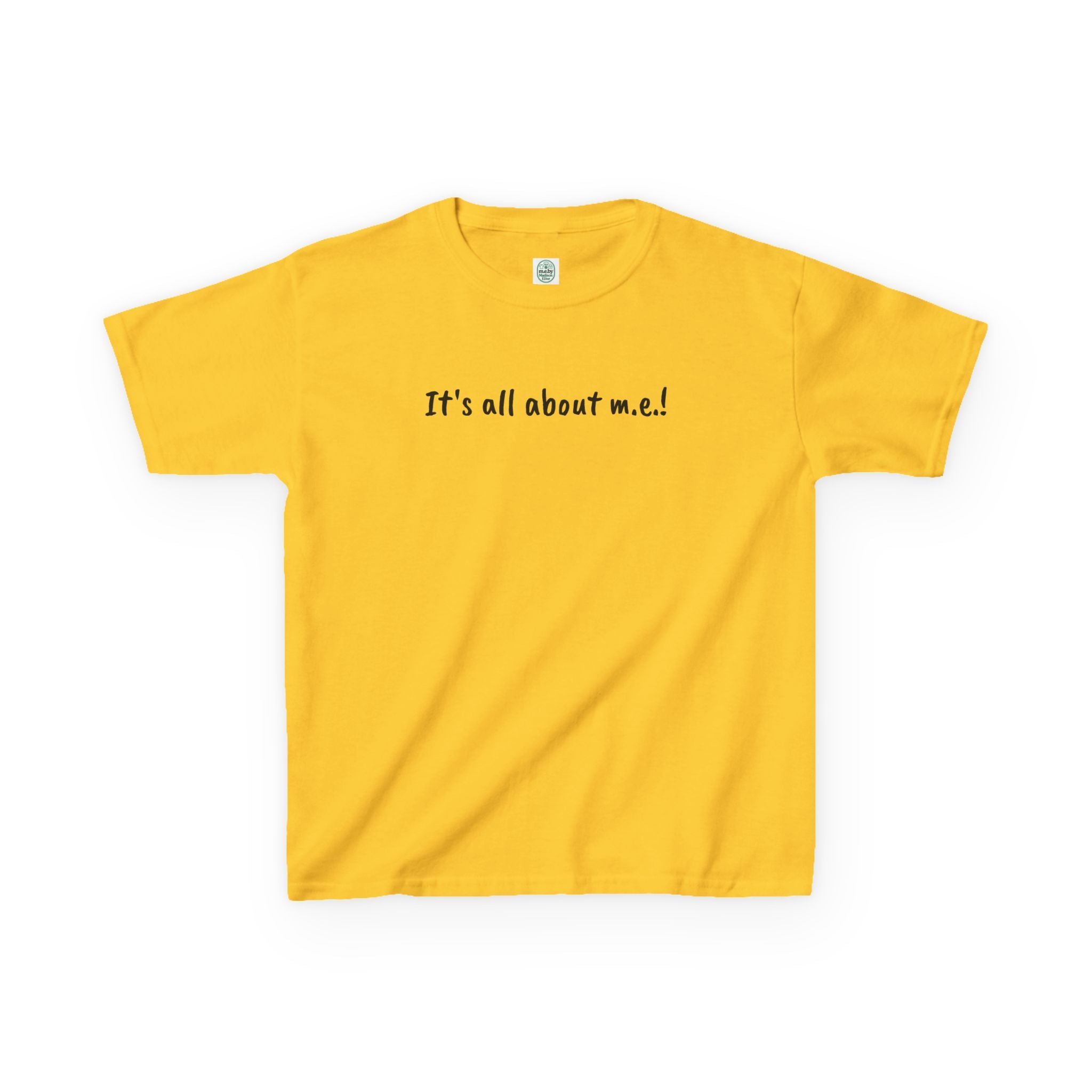 T-Shirt - It's all about m.e.! — Tee for Kids