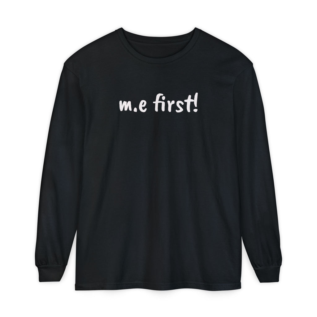 T-Shirt - Unisex Long Sleeve - m.e.first! - White Lettering