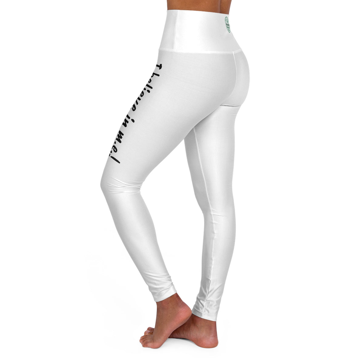 Pants - High-Waisted Yoga Leggings - Leg Design - I believe in m.e.!