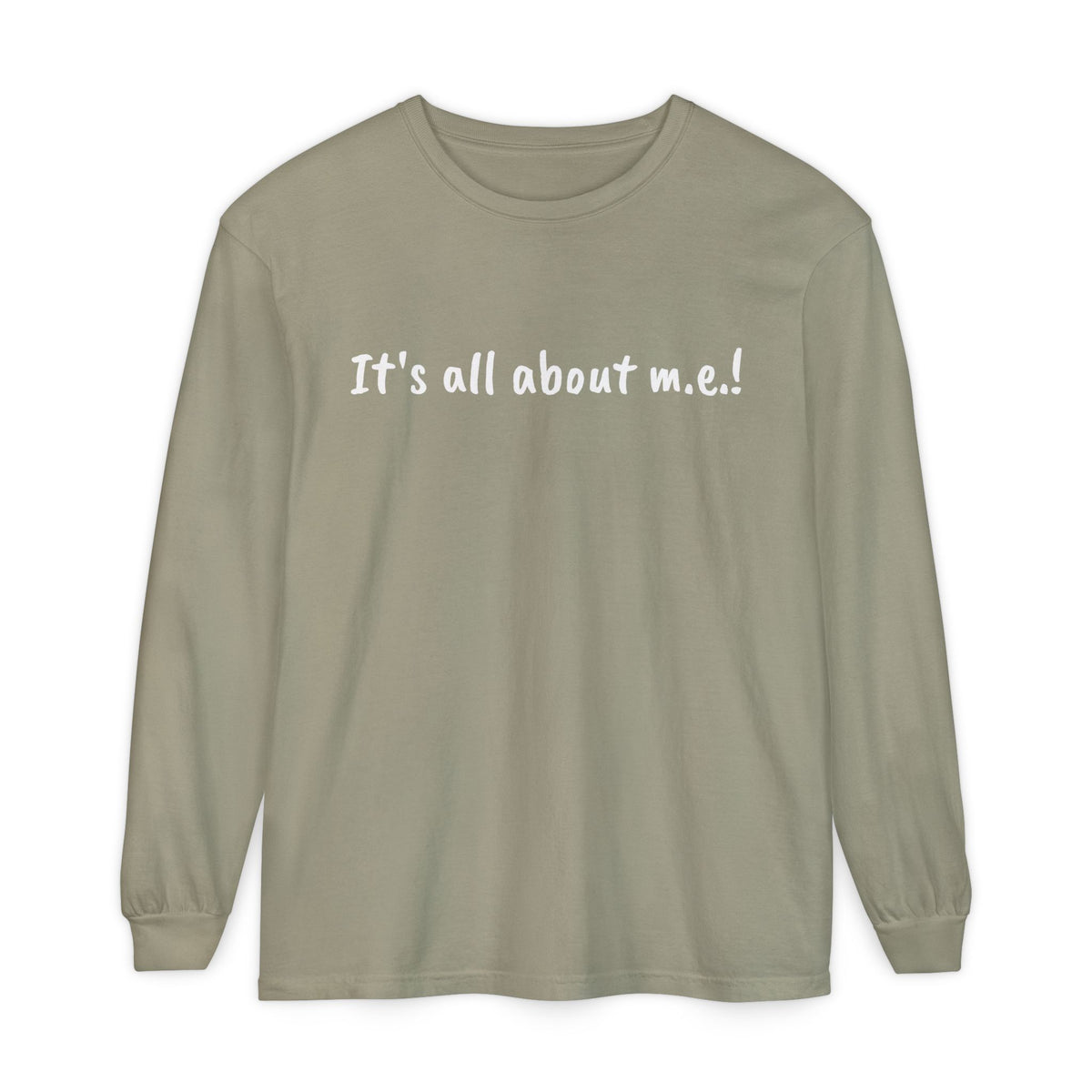 T-Shirt - Unisex Long Sleeve - It's all about m.e.! - White Lettering