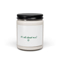 Candle - It's all about m.e.! Scented Soy Candle, 9oz