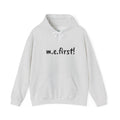 Hoodie— m.e. first!