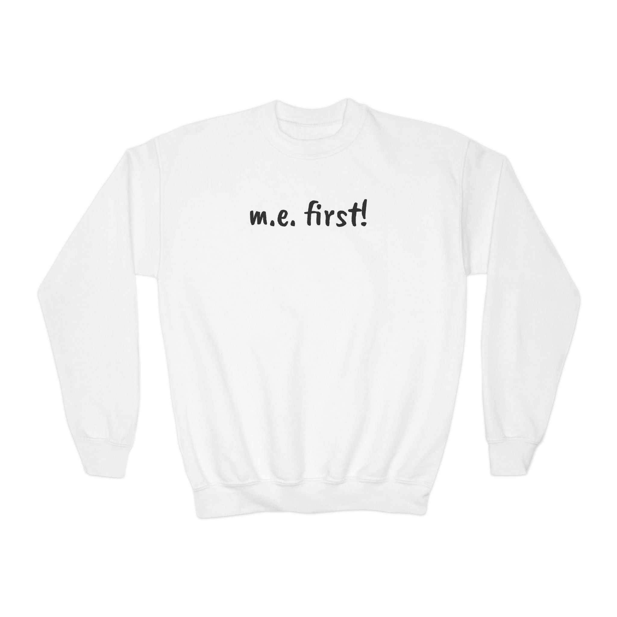 Sweatshirt - Youth Crewneck - m.e. first! - Black Lettering