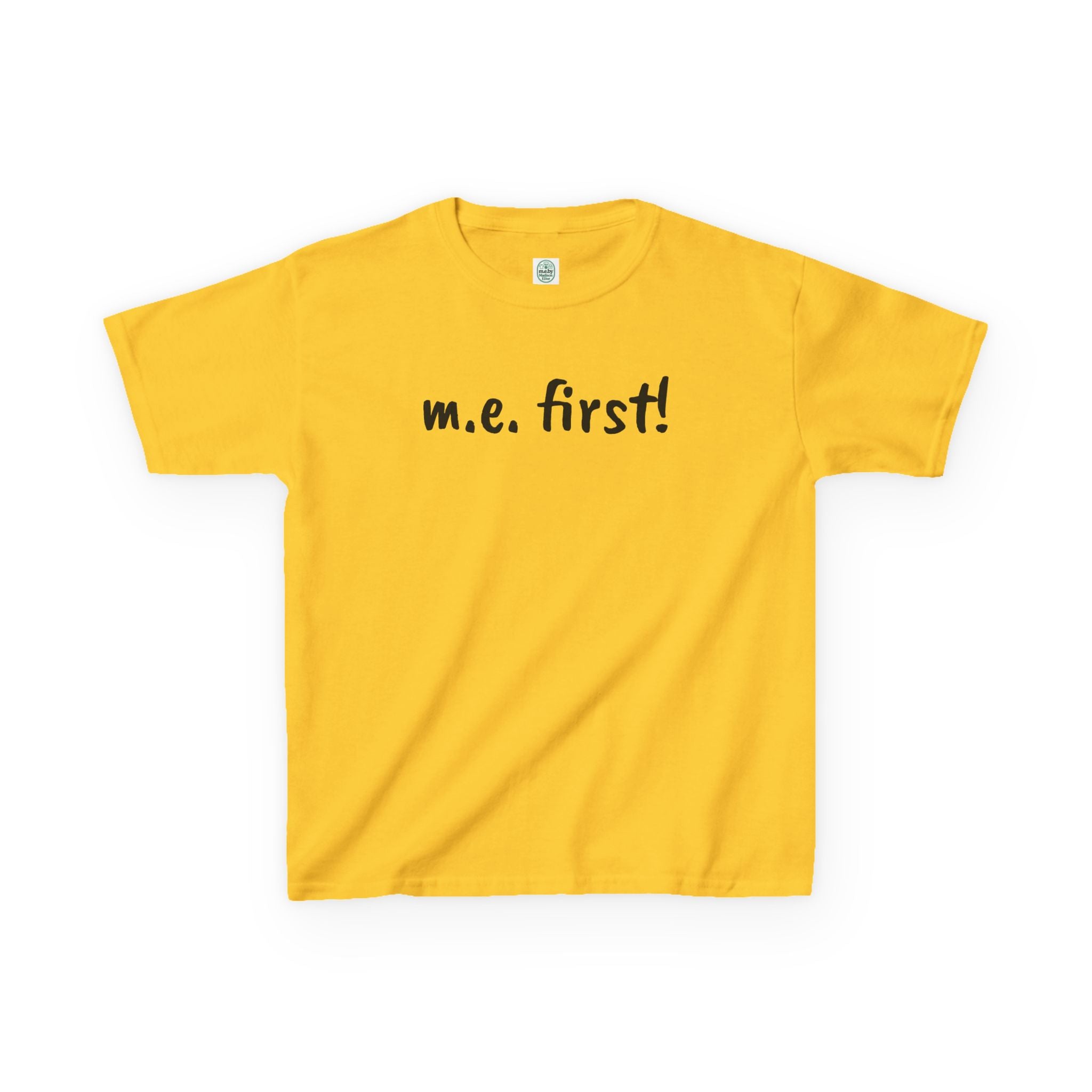 T-Shirt — m.e. first! Tee for Kids