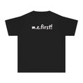 T-Shirt - m.e. first! - Fun Tee for kids - White Lettering