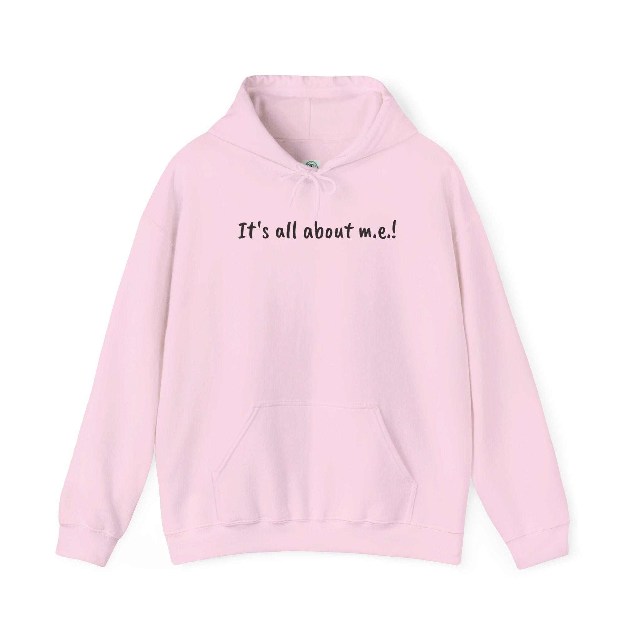 Hoodie - It's all about m.e.!