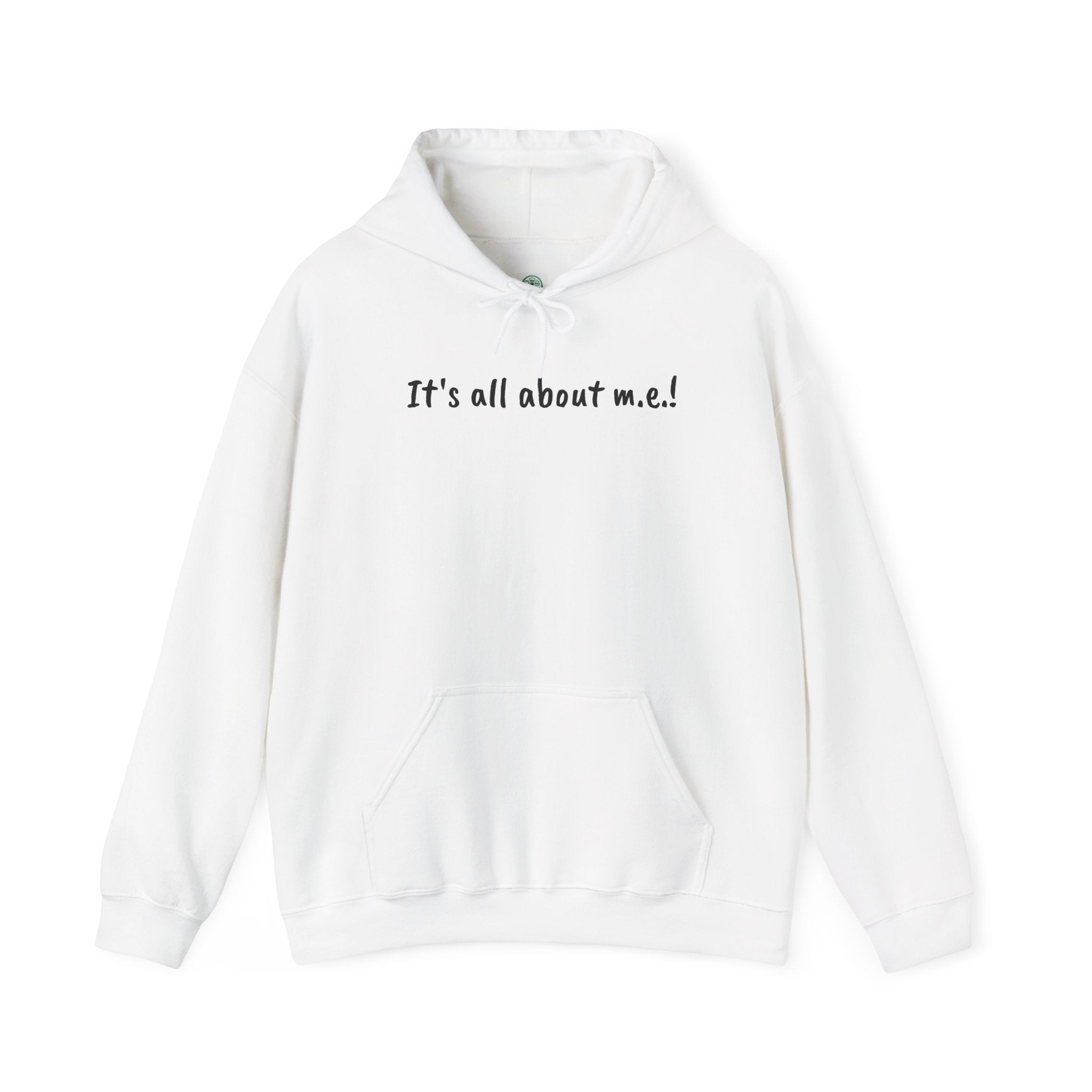 Hoodie - It's all about m.e.!