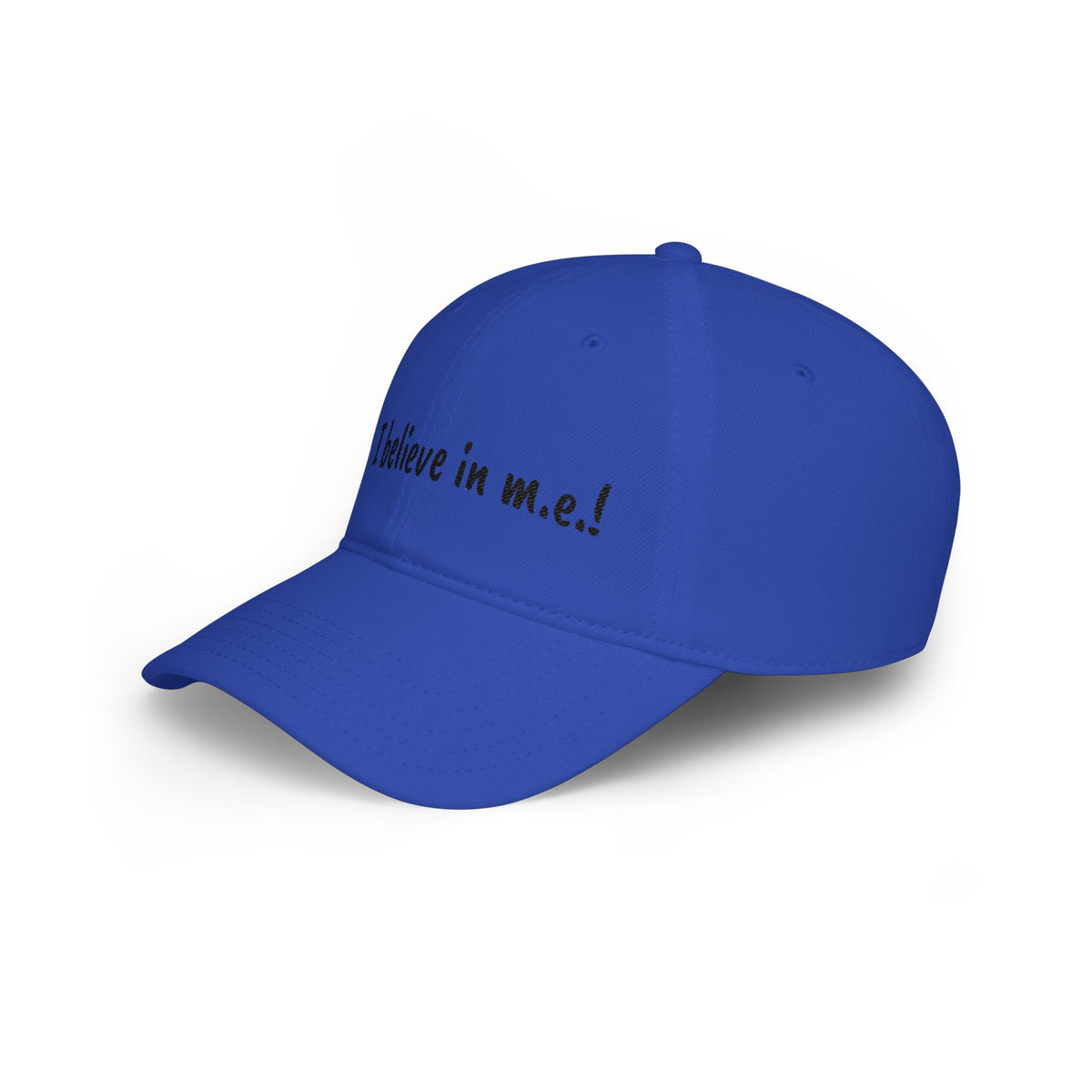 Baseball Cap - I believe in m.e.!