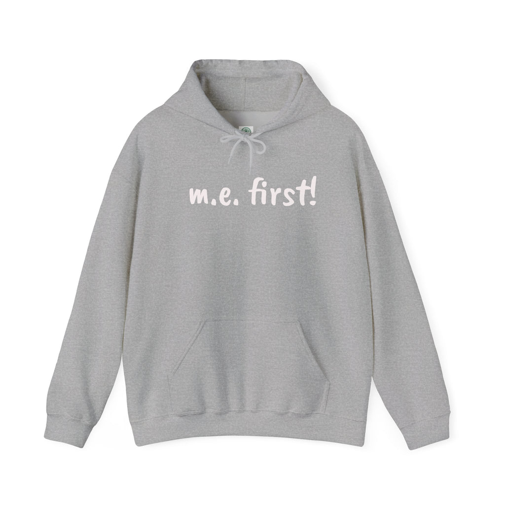 Hoodie— m.e. first! -White Lettering