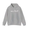 Hoodie— m.e. first! -White Lettering